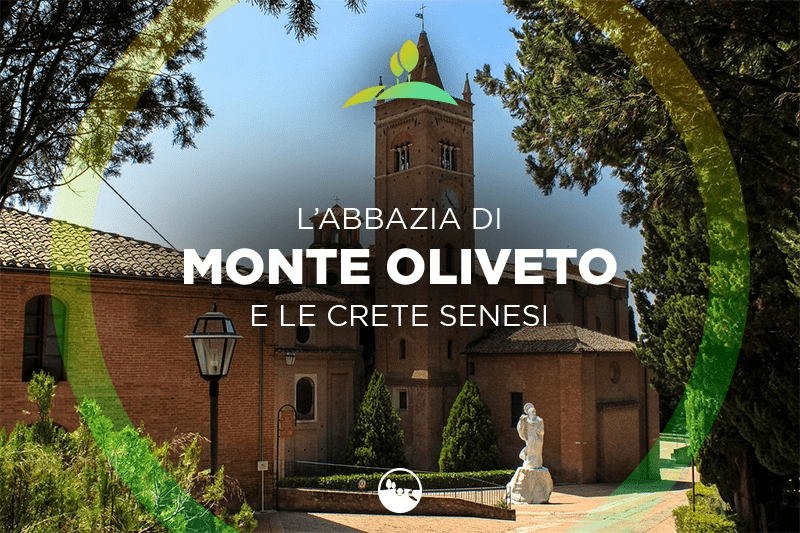 L'Abbazia di Monte Oliveto e le Crete senesi